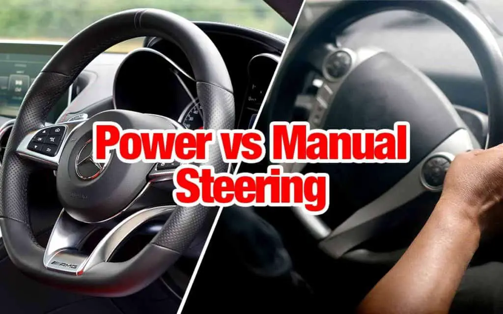 Manual vs Power Steering Pros and Cons motor snitch