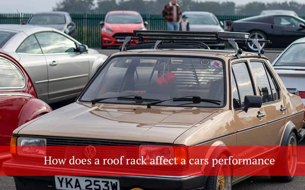 how-does-a-roof-rack-affect-a-cars-performance