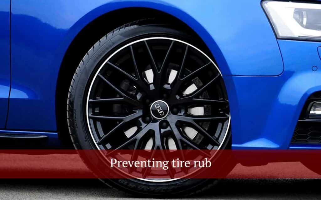 5 Easy To Prevent Tire Rub (Must read) motor snitch