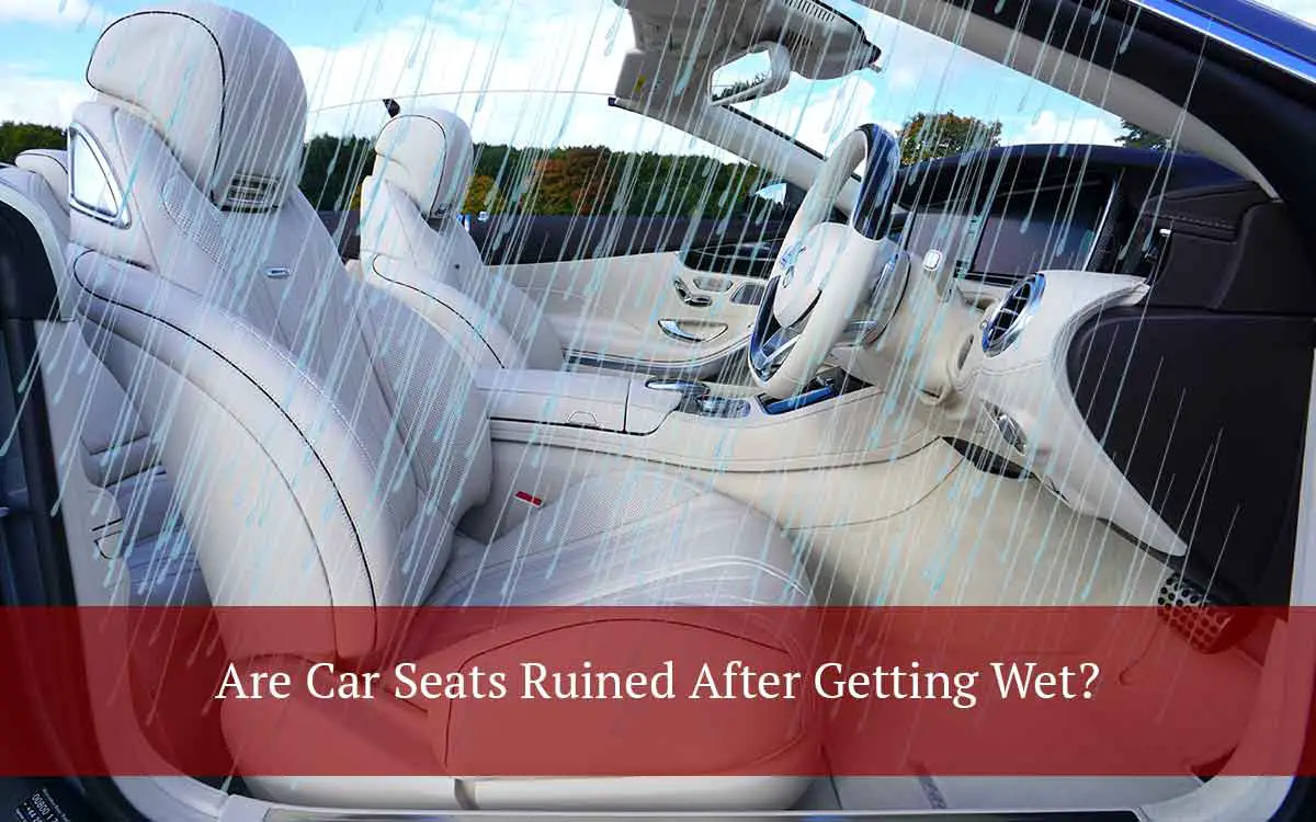 Are-Car-Seats-Ruined-After-Getting-Wet