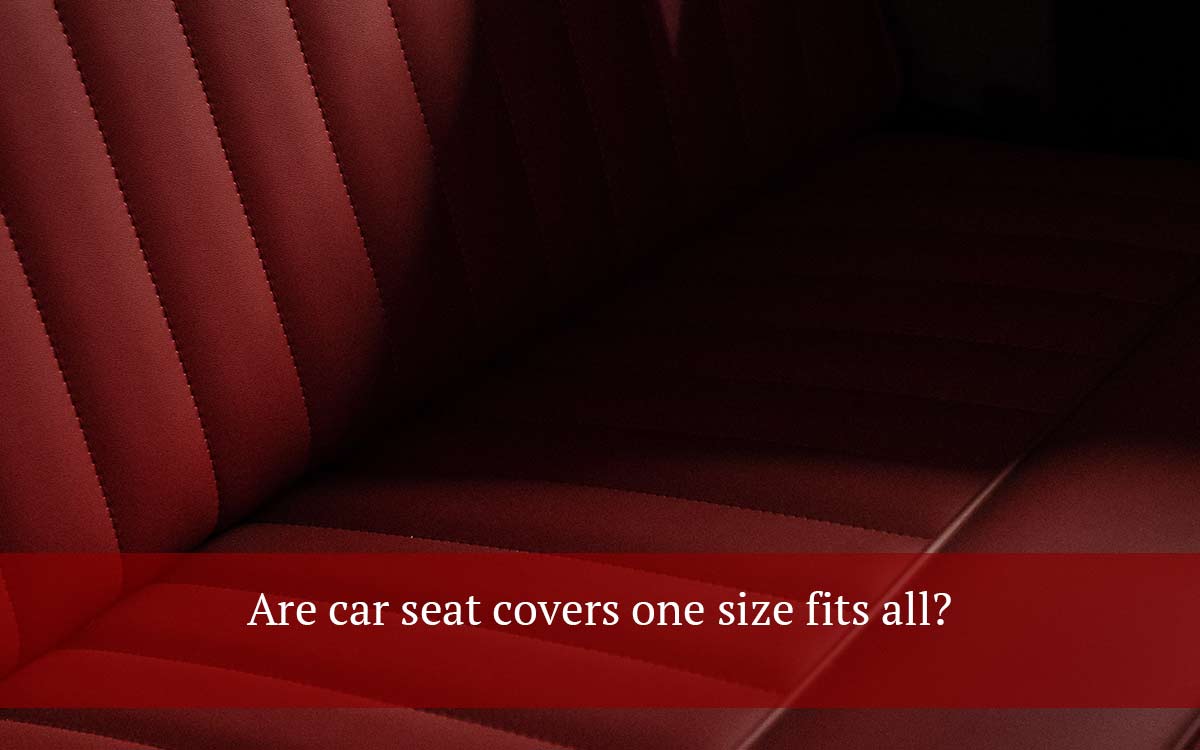 Are-car-seat-covers-one-size-fits-all
