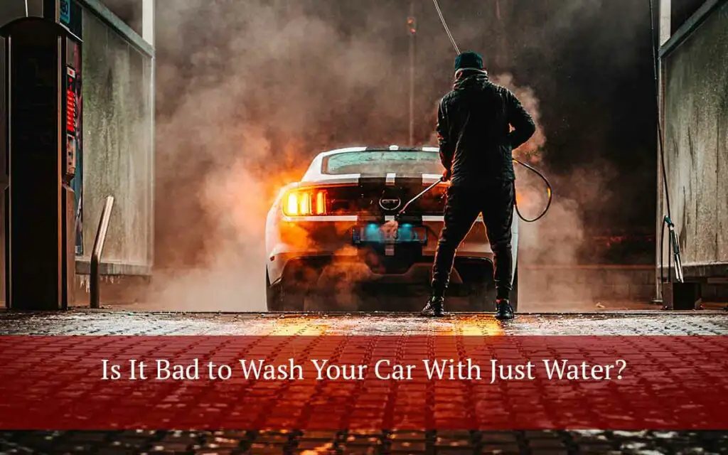 is-it-bad-to-wash-your-car-with-just-water-motor-snitch