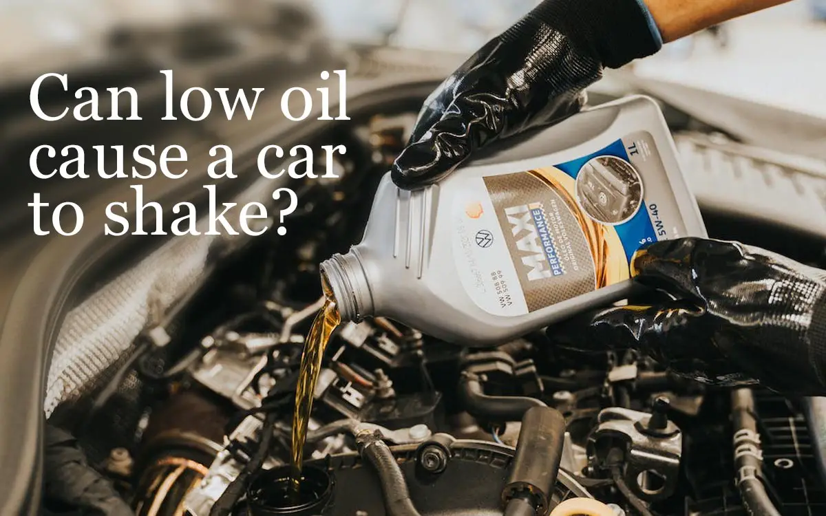 Can-low-oil-cause-a-car-to-shake